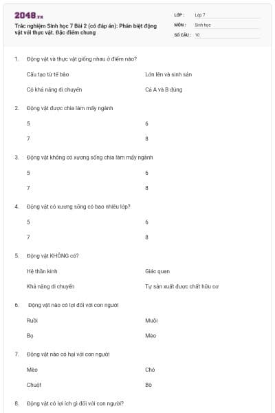 Trắc nghiệm Sinh học 7 Bài 2 (có đáp án): Phân biệt động vật với thực vật. Đặc điểm chung