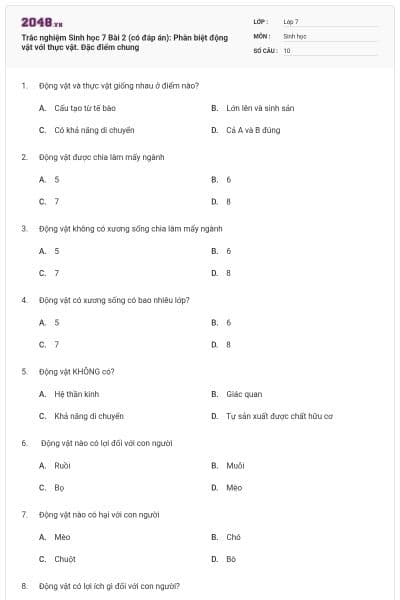 Trắc nghiệm Sinh học 7 Bài 2 (có đáp án): Phân biệt động vật với thực vật. Đặc điểm chung