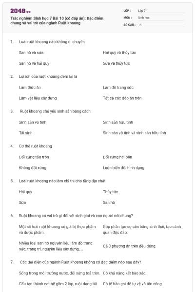 Trắc nghiệm Sinh học 7 Bài 10 (có đáp án): Đặc điểm chung và vai trò của ngành Ruột khoang