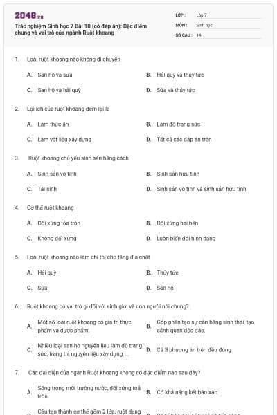 Trắc nghiệm Sinh học 7 Bài 10 (có đáp án): Đặc điểm chung và vai trò của ngành Ruột khoang