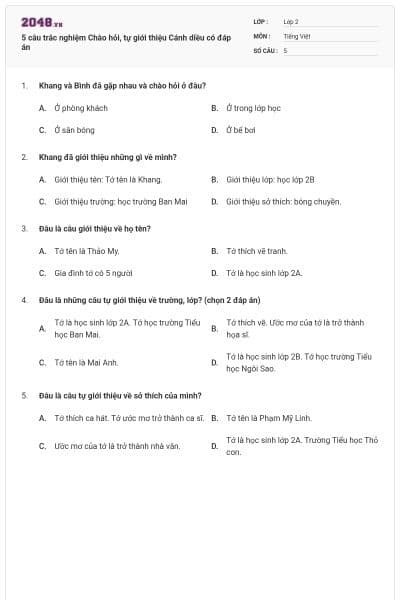 5 câu trắc nghiệm Chào hỏi, tự giới thiệu Cánh diều có đáp án