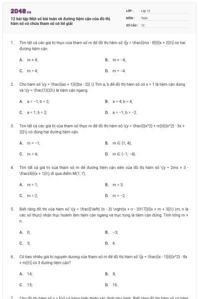 12 bài tập Một số bài toán về đường tiệm cận của đồ thị hàm số có chứa tham số có lời giải