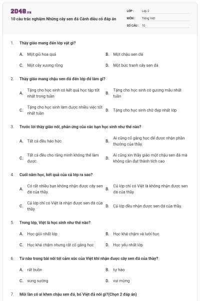 10 câu trắc nghiệm Những cây sen đá Cánh diều có đáp án