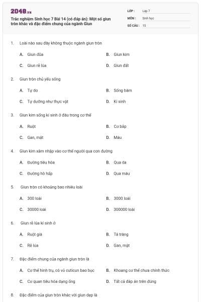 Trắc nghiệm Sinh học 7 Bài 14 (có đáp án): Một số giun tròn khác và đặc điểm chung của ngành Giun