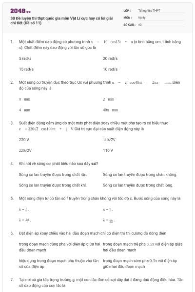30 Đề luyện thi thpt quốc gia môn Vật Lí cực hay có lời giải chi tiết (Đề số 11)