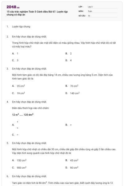 15 câu trắc nghiệm Toán 5 Cánh diều Bài 67. Luyên tập chung có đáp án