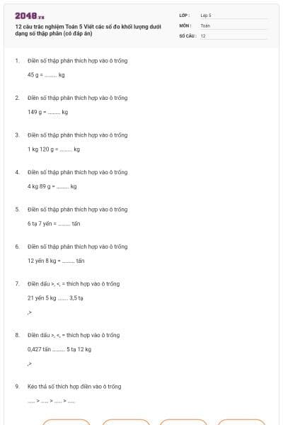 12 câu trắc nghiệm Toán 5 Viết các số đo khối lượng dưới dạng số thập phân (có đáp án)
