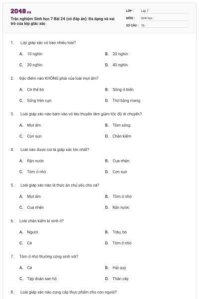 Trắc nghiệm Sinh học 7 Bài 24 (có đáp án): Đa dạng và vai trò của lớp giác xác