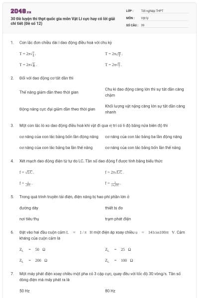 30 Đề luyện thi thpt quốc gia môn Vật Lí cực hay có lời giải chi tiết (Đề số 12)