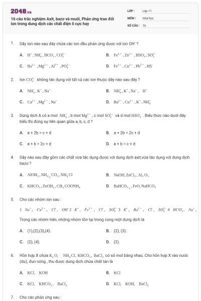 16 câu trắc nghiệm Axit, bazơ và muối, Phản ứng trao đổi ion trong dung dịch các chất điện li cực hay
