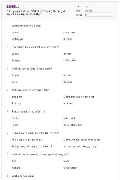 Trắc nghiệm Sinh học 7 Bài 27 (có đáp án): Đa đạng và đặc điểm chung của lớp sâu bọ