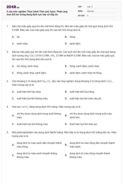 5 câu trắc nghiệm Thực hành Tính axit, bazơ. Phản ứng trao đổi ion trong dung dịch cực hay có đáp án