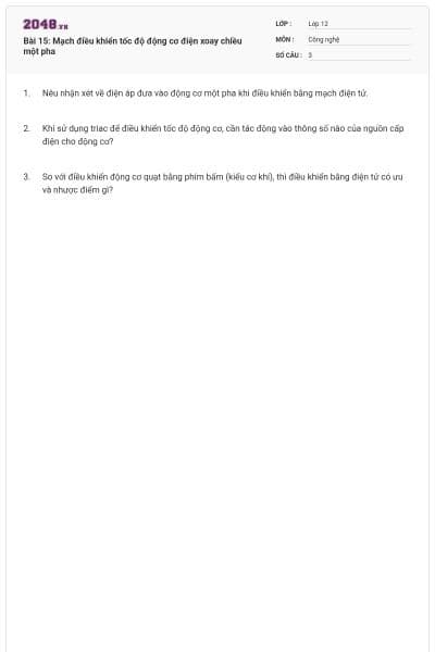 Bài 15: Mạch điều khiển tốc độ động cơ điện xoay chiều một pha