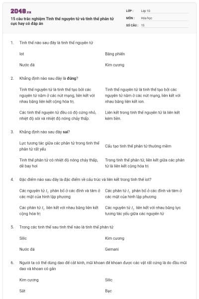 15 câu trắc nghiệm Tinh thể nguyên tử và tinh thể phân tử cực hay có đáp án