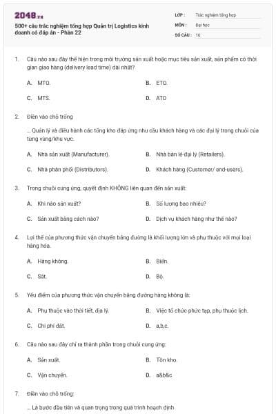500+ câu trắc nghiệm tổng hợp Quản trị Logistics kinh doanh có đáp án - Phần 22