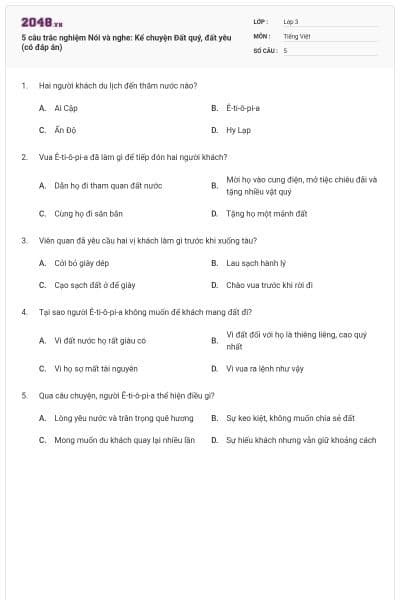 5 câu trắc nghiệm Nói và nghe: Kể chuyện Đất quý, đất yêu (có đáp án)