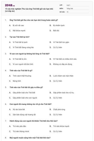 15 câu trắc nghiệm Thư của ông Trái Đất gửi các bạn nhỏ (có đáp án)