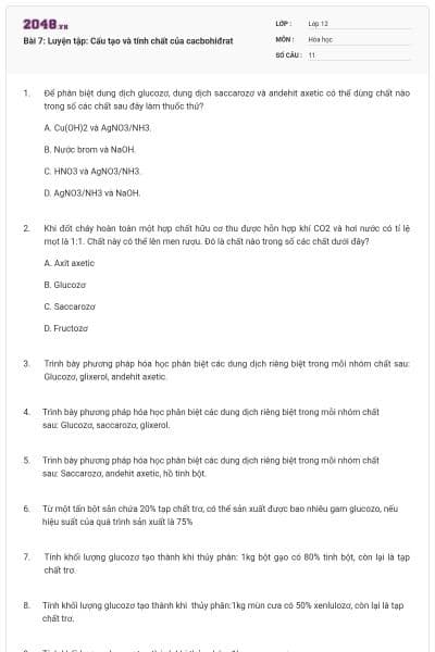 Bài 7: Luyện tập: Cấu tạo và tính chất của cacbohiđrat