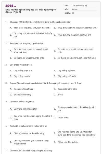 2000 câu trắc nghiệm tổng hợp Giải phẫu đại cương có đáp án - Phần 21