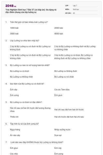 Trắc Nghiệm Sinh học 7 Bài 37 (có đáp án): Đa dạng và đặc điểm chung của lớp lưỡng cư