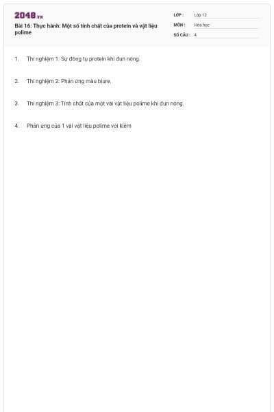 Bài 16: Thực hành: Một số tính chất của protein và vật liệu polime