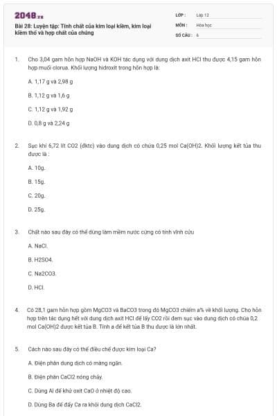 Bài 28: Luyện tập: Tính chất của kim loại kiềm, kim loại kiềm thổ và hợp chất của chúng