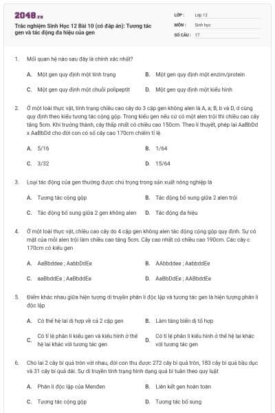 Trắc nghiệm Sinh Học 12 Bài 10 (có đáp án): Tương tác gen và tác động đa hiệu của gen
