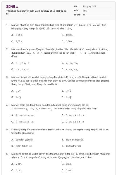 Tổng hợp đề ôn luyện môn Vật lí cực hay có lời giải(Đề số 6)