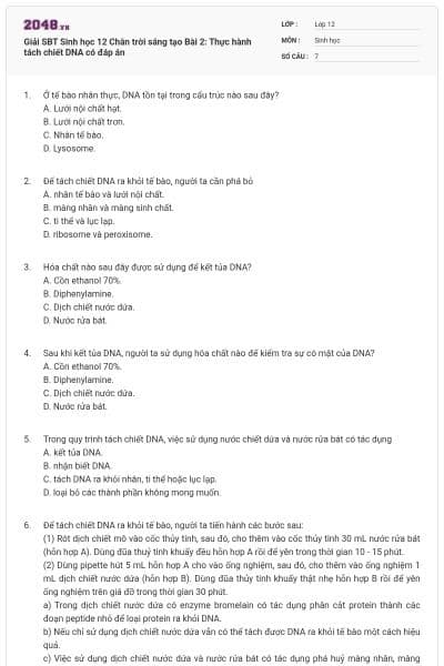 Giải SBT Sinh học 12 Chân trời sáng tạo Bài 2: Thực hành tách chiết DNA có đáp án