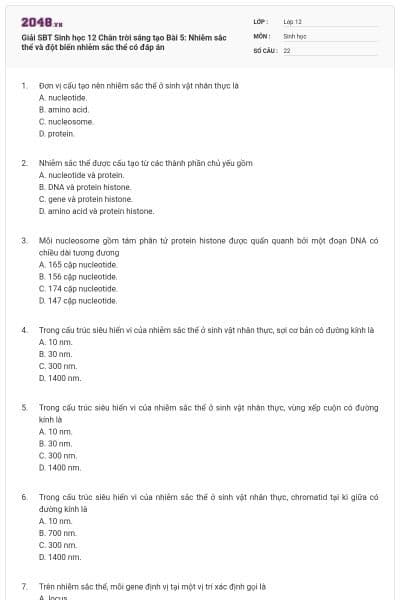 Giải SBT Sinh học 12 Chân trời sáng tạo Bài 5: Nhiễm sắc thể và đột biến nhiễm sắc thể có đáp án