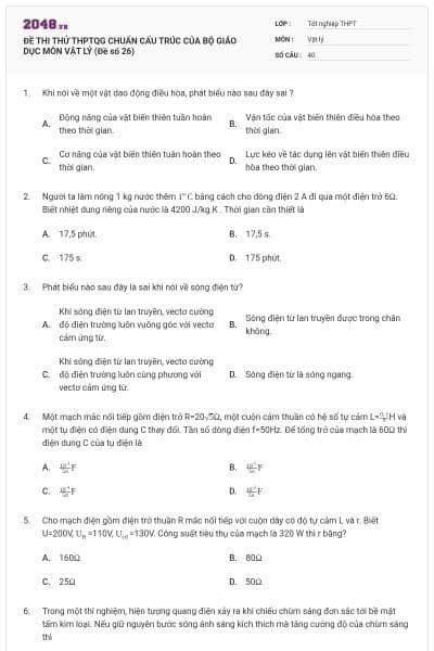 ĐỀ THI THỬ THPTQG CHUẨN CẤU TRÚC CỦA BỘ GIÁO DỤC MÔN VẬT LÝ (Đề số 26)
