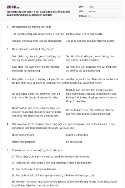 Trắc nghiệm Sinh Học 12 Bài 13 (có đáp án): Ảnh hưởng của môi trường lên sự biểu hiện của gen