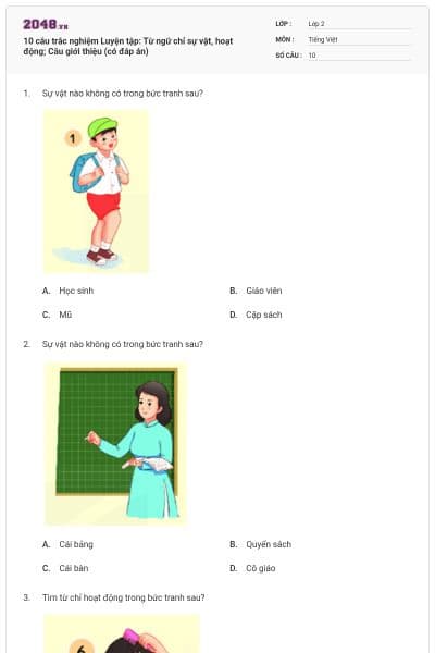 10 câu trắc nghiệm Luyện tập: Từ ngữ chỉ sự vật, hoạt động; Câu giới thiệu (có đáp án)