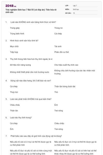 Trắc nghiệm Sinh học 7 Bài 55 (có đáp án): Tiến hóa về sinh sản