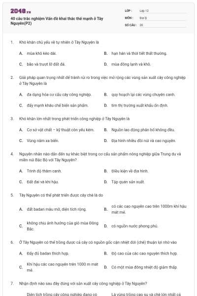 40 câu trắc nghiệm Vấn đề khai thác thế mạnh ở Tây Nguyên(P2)