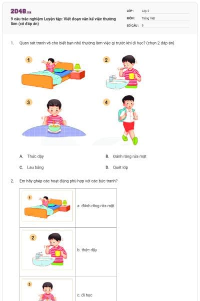 9 câu trắc nghiệm Luyện tập: Viết đoạn văn kể việc thường làm (có đáp án)
