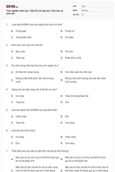 Trắc nghiệm Sinh học 7 Bài 55 (có đáp án): Tiến hóa về sinh sản