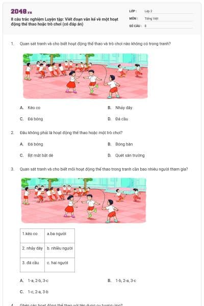 8 câu trắc nghiệm Luyện tập: Viết đoạn văn kể về một hoạt động thể thao hoặc trò chơi (có đáp án)