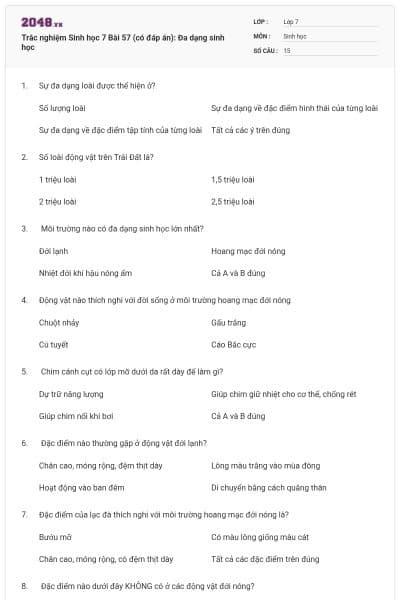 Trắc nghiệm Sinh học 7 Bài 57 (có đáp án): Đa dạng sinh học