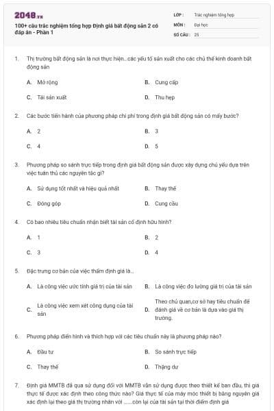 100+ câu trắc nghiệm tổng hợp Định giá bất động sản 2 có đáp án - Phần 1