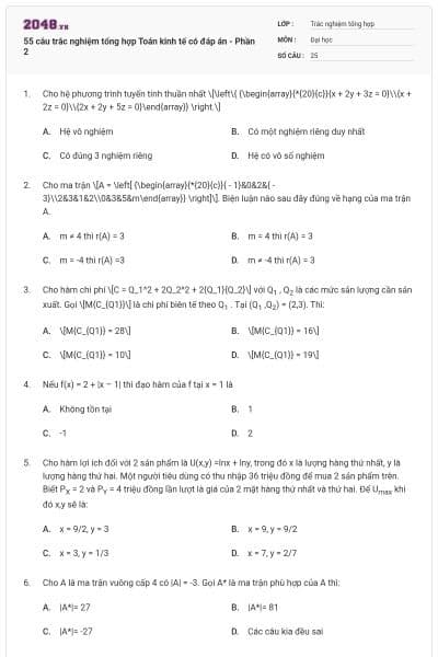 55 câu trắc nghiệm tổng hợp Toán kinh tế có đáp án - Phần 2