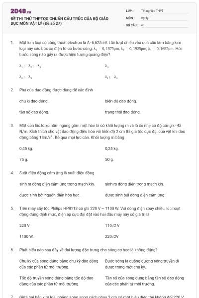 ĐỀ THI THỬ THPTQG CHUẨN CẤU TRÚC CỦA BỘ GIÁO DỤC MÔN VẬT LÝ (Đề số 27)