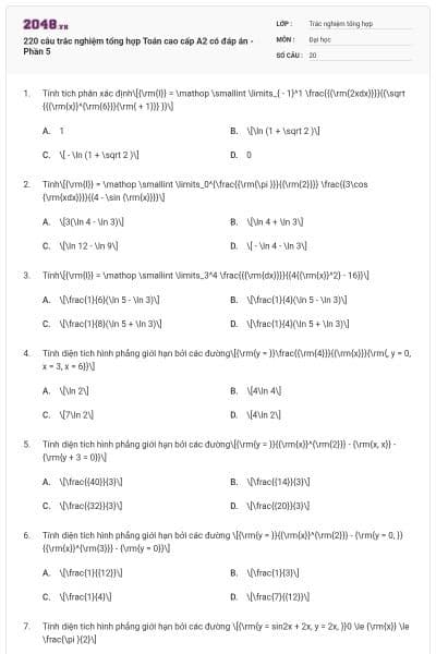 220 câu trắc nghiệm tổng hợp Toán cao cấp A2 có đáp án - Phần 5