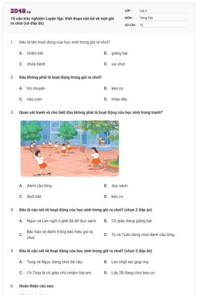 10 câu trắc nghiệm Luyện tập: Viết đoạn văn kể về một giờ ra chơi (có đáp án)
