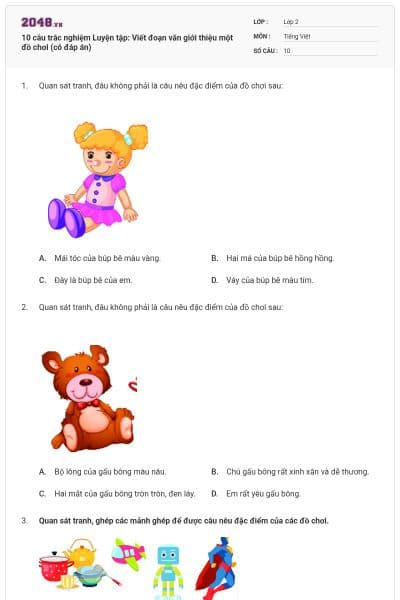 10 câu trắc nghiệm Luyện tập: Viết đoạn văn giới thiệu một đồ chơi (có đáp án)