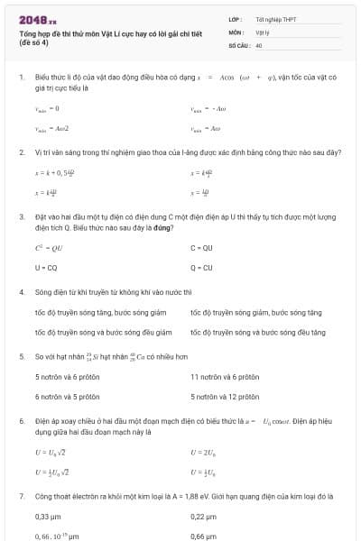 Tổng hợp đề thi thử môn Vật Lí cực hay có lời gải chi tiết (đề số 4)