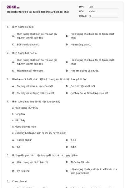 Trắc nghiệm Hóa 8 Bài 12 (có đáp án): Sự biến đổi chất