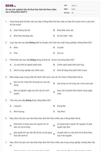 40 câu trắc nghiệm Vấn đề khai thác lãnh thổ theo chiều sâu ở Đông Nam Bộ(P1)