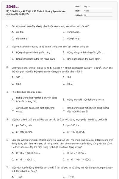 Bộ 3 đề thi học kì 2 Vật lí 10 Chân trời sáng tạo cấu trúc mới có đáp án (Đề 2)