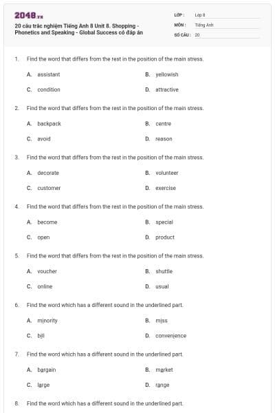 20 câu trắc nghiệm Tiếng Anh 8 Unit 8. Shopping - Phonetics and Speaking - Global Success có đáp án